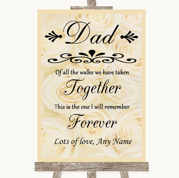 Cream Roses Dad Walk Down The Aisle Personalised Wedding Sign