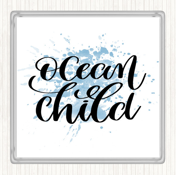 Blue White Ocean Child Inspirational Quote Drinks Mat Coaster