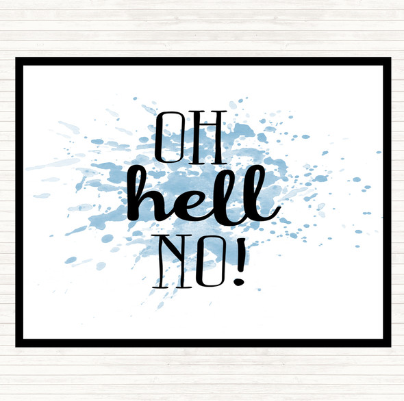 Blue White Oh Hell No Inspirational Quote Mouse Mat Pad