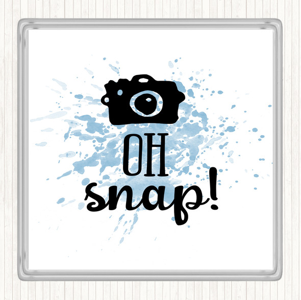 Blue White Oh Snap Inspirational Quote Drinks Mat Coaster