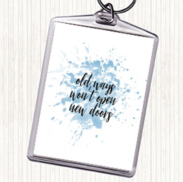 Blue White Old Ways Inspirational Quote Bag Tag Keychain Keyring