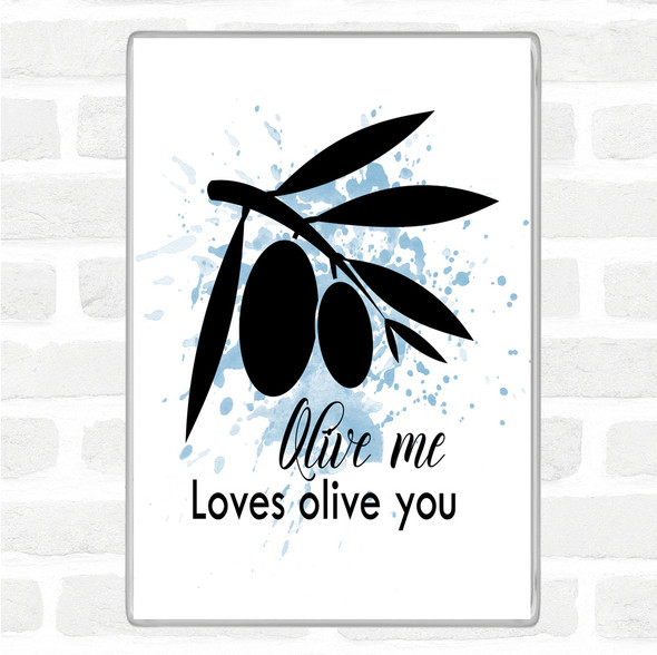 Blue White Olive Me Loves Olive You Inspirational Quote Jumbo Fridge Magnet