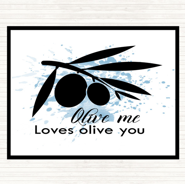 Blue White Olive Me Loves Olive You Inspirational Quote Dinner Table Placemat