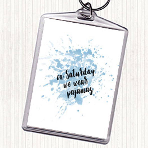 Blue White On Saturday Inspirational Quote Bag Tag Keychain Keyring