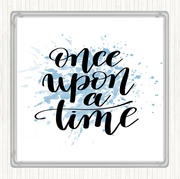 Blue White Once Upon A Time Inspirational Quote Drinks Mat Coaster