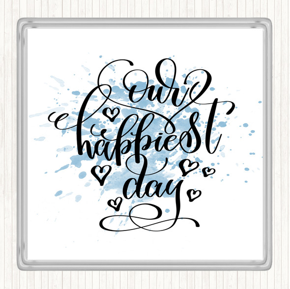 Blue White Our Happiest Day Inspirational Quote Drinks Mat Coaster