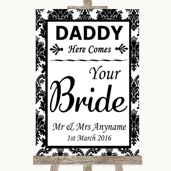 Black & White Damask Daddy Here Comes Your Bride Personalised Wedding Sign