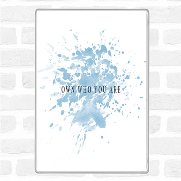 Blue White Own Who You Are Inspirational Quote Jumbo Fridge Magnet