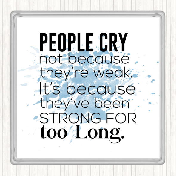Blue White People Cry Inspirational Quote Drinks Mat Coaster