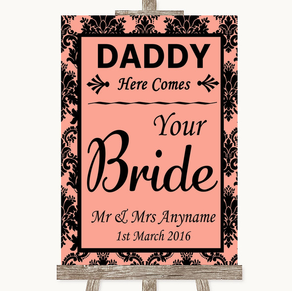 Coral Damask Daddy Here Comes Your Bride Personalised Wedding Sign