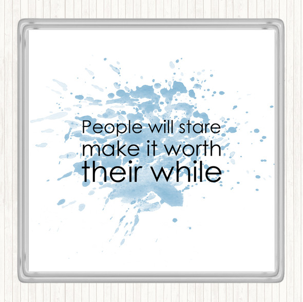 Blue White People Stare Inspirational Quote Drinks Mat Coaster