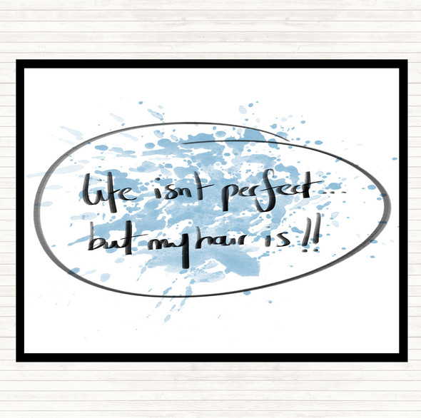 Blue White Perfect Hair Inspirational Quote Mouse Mat Pad