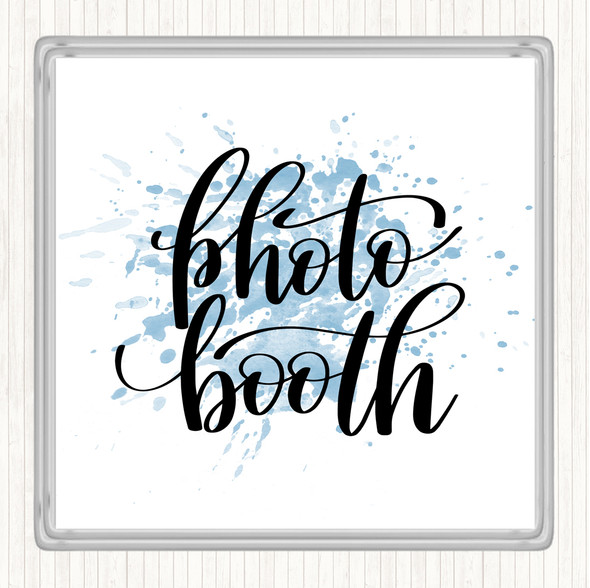 Blue White Photo Booth Inspirational Quote Drinks Mat Coaster