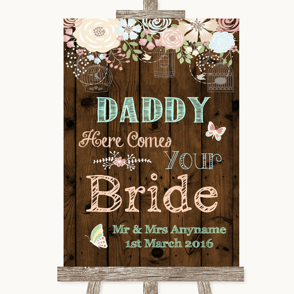 Rustic Floral Wood Daddy Here Comes Your Bride Personalised Wedding Sign