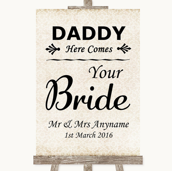 Shabby Chic Ivory Daddy Here Comes Your Bride Personalised Wedding Sign