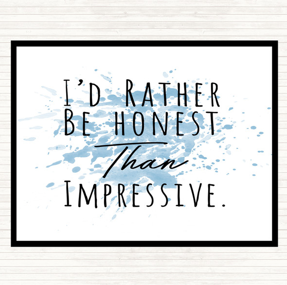 Blue White Rather Be Honest Inspirational Quote Mouse Mat Pad
