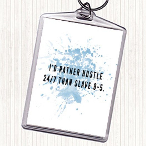 Blue White Rather Hustle Inspirational Quote Bag Tag Keychain Keyring