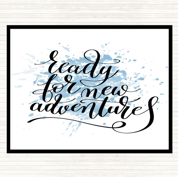 Blue White Ready New Adventures Inspirational Quote Mouse Mat Pad