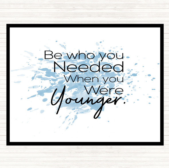 Blue White Be Who You Needed Inspirational Quote Dinner Table Placemat