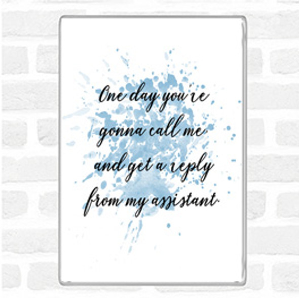 Blue White Reply From Assistant Inspirational Quote Jumbo Fridge Magnet