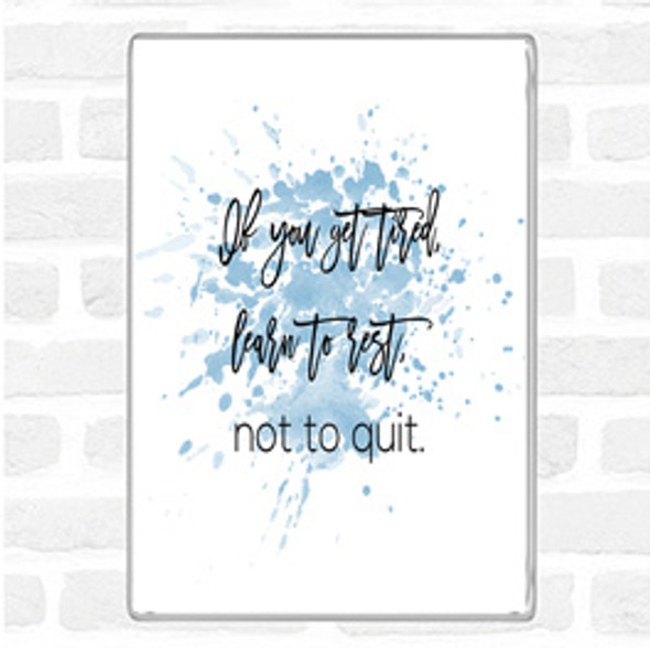 Blue White Rest Not Quit Inspirational Quote Jumbo Fridge Magnet