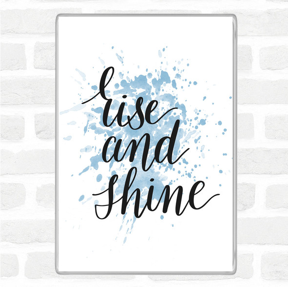 Blue White Rise And Shine Inspirational Quote Jumbo Fridge Magnet