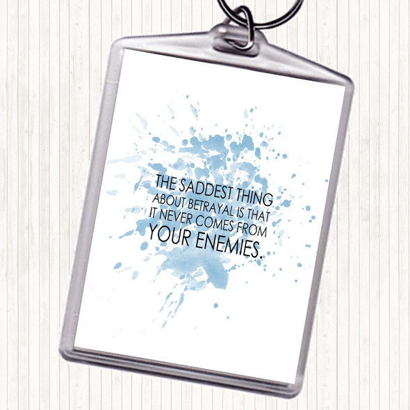 Blue White Saddest Thing Inspirational Quote Bag Tag Keychain Keyring