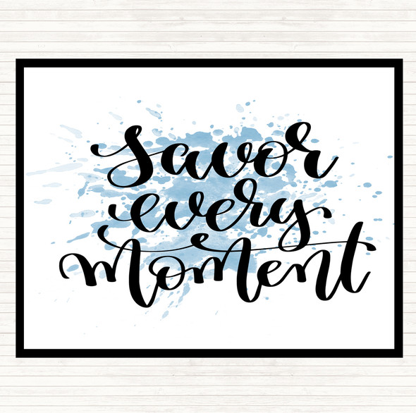 Blue White Savor Every Moment Inspirational Quote Dinner Table Placemat