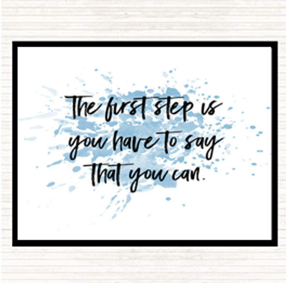 Blue White Say You Can Inspirational Quote Mouse Mat Pad