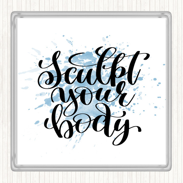 Blue White Sculpt Your Body Inspirational Quote Drinks Mat Coaster