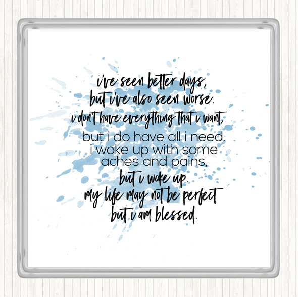 Blue White Seen Better Days Inspirational Quote Drinks Mat Coaster