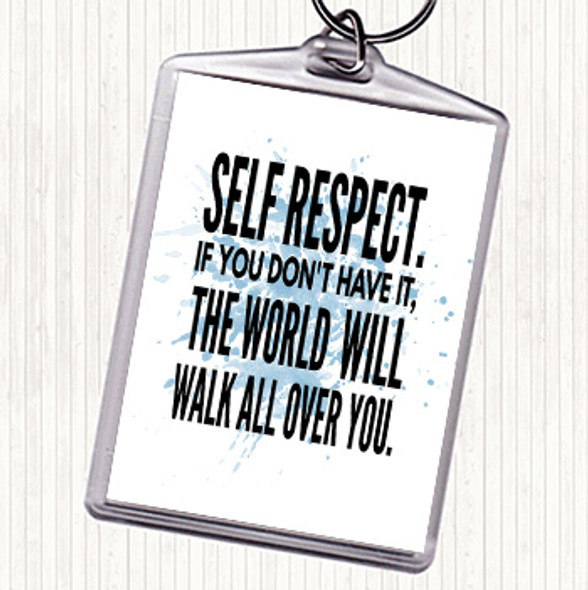 Blue White Self Respect Inspirational Quote Bag Tag Keychain Keyring