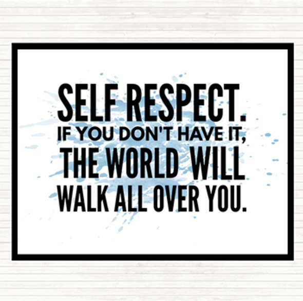 Blue White Self Respect Inspirational Quote Mouse Mat Pad