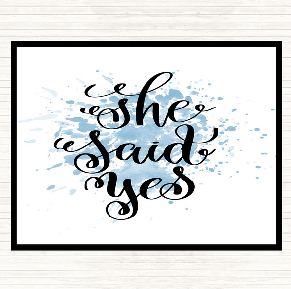 Blue White She Said Yes Inspirational Quote Mouse Mat Pad