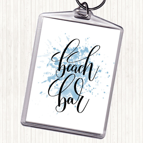 Blue White Beach Bar Inspirational Quote Bag Tag Keychain Keyring