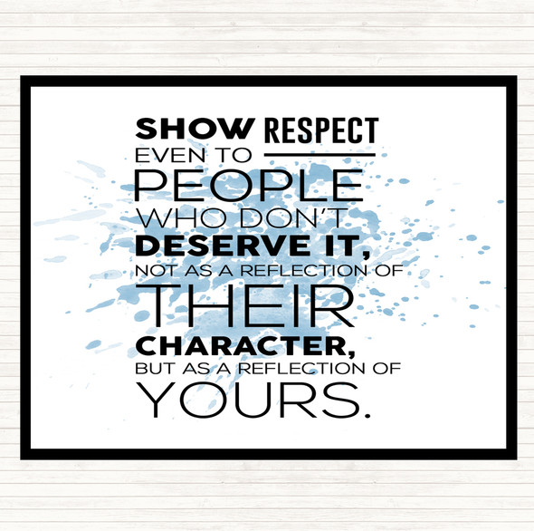 Blue White Show Respect Inspirational Quote Mouse Mat Pad