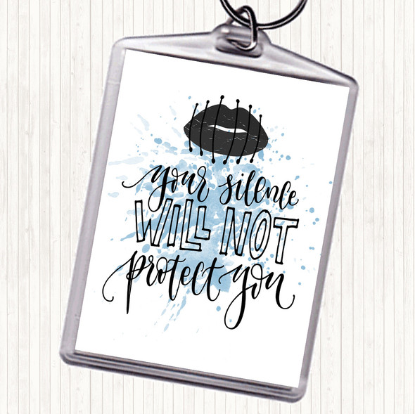 Blue White Silence Not Protect Inspirational Quote Bag Tag Keychain Keyring