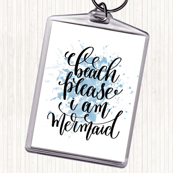 Blue White Beach Please I'm Mermaid Inspirational Quote Bag Tag Keychain Keyring