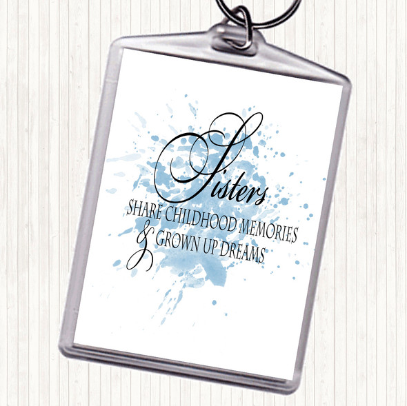 Blue White Sisters Share Inspirational Quote Bag Tag Keychain Keyring
