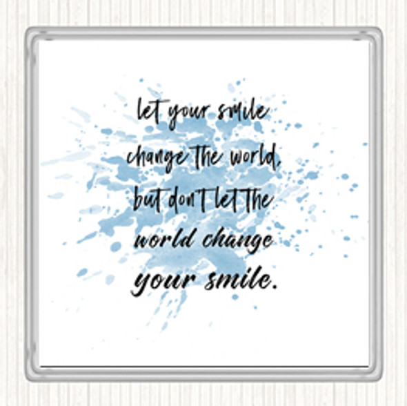 Blue White Smile Change The World Inspirational Quote Drinks Mat Coaster
