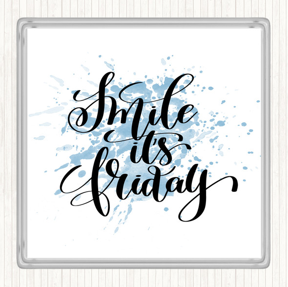 Blue White Smile Its Friday Inspirational Quote Drinks Mat Coaster