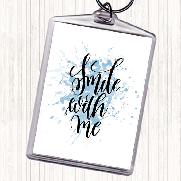 Blue White Smile With Me Inspirational Quote Bag Tag Keychain Keyring