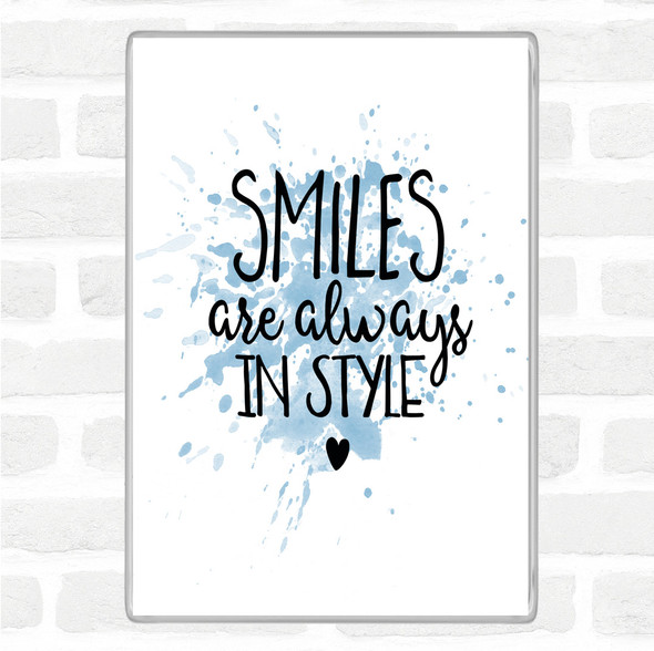 Blue White Smiles Are Always In Style Inspirational Quote Jumbo Fridge Magnet
