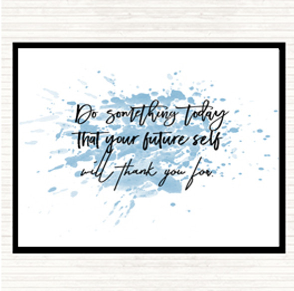 Blue White Something Today Inspirational Quote Mouse Mat Pad