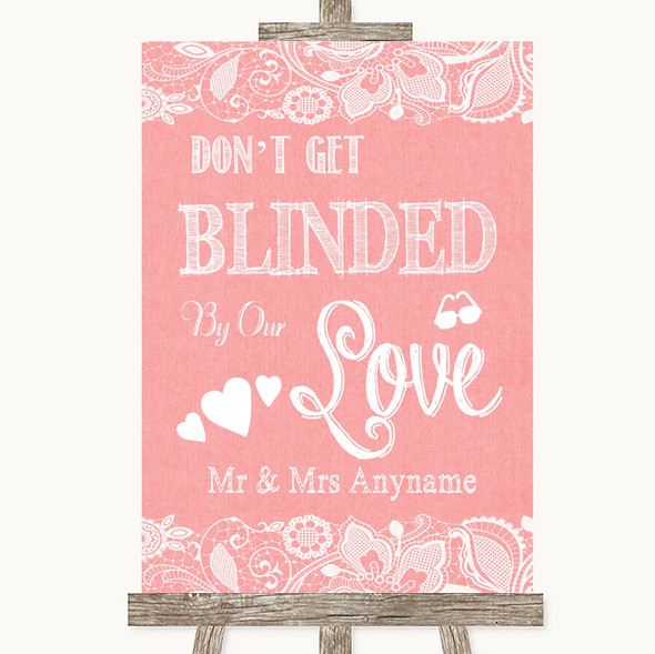 Coral Burlap & Lace Don't Be Blinded Sunglasses Personalised Wedding Sign