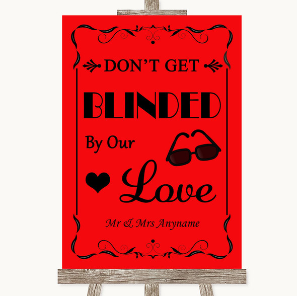 Red Don't Be Blinded Sunglasses Personalised Wedding Sign