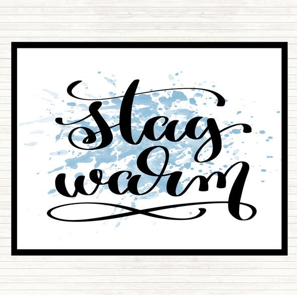 Blue White Stay Warm Inspirational Quote Mouse Mat Pad