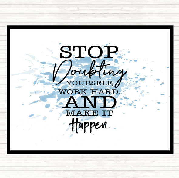 Blue White Stop Doubting Yourself Inspirational Quote Mouse Mat Pad