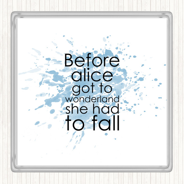 Blue White Before Alice Inspirational Quote Drinks Mat Coaster