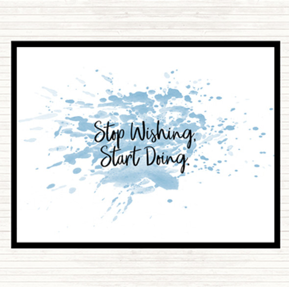 Blue White Stop Wishing Inspirational Quote Mouse Mat Pad